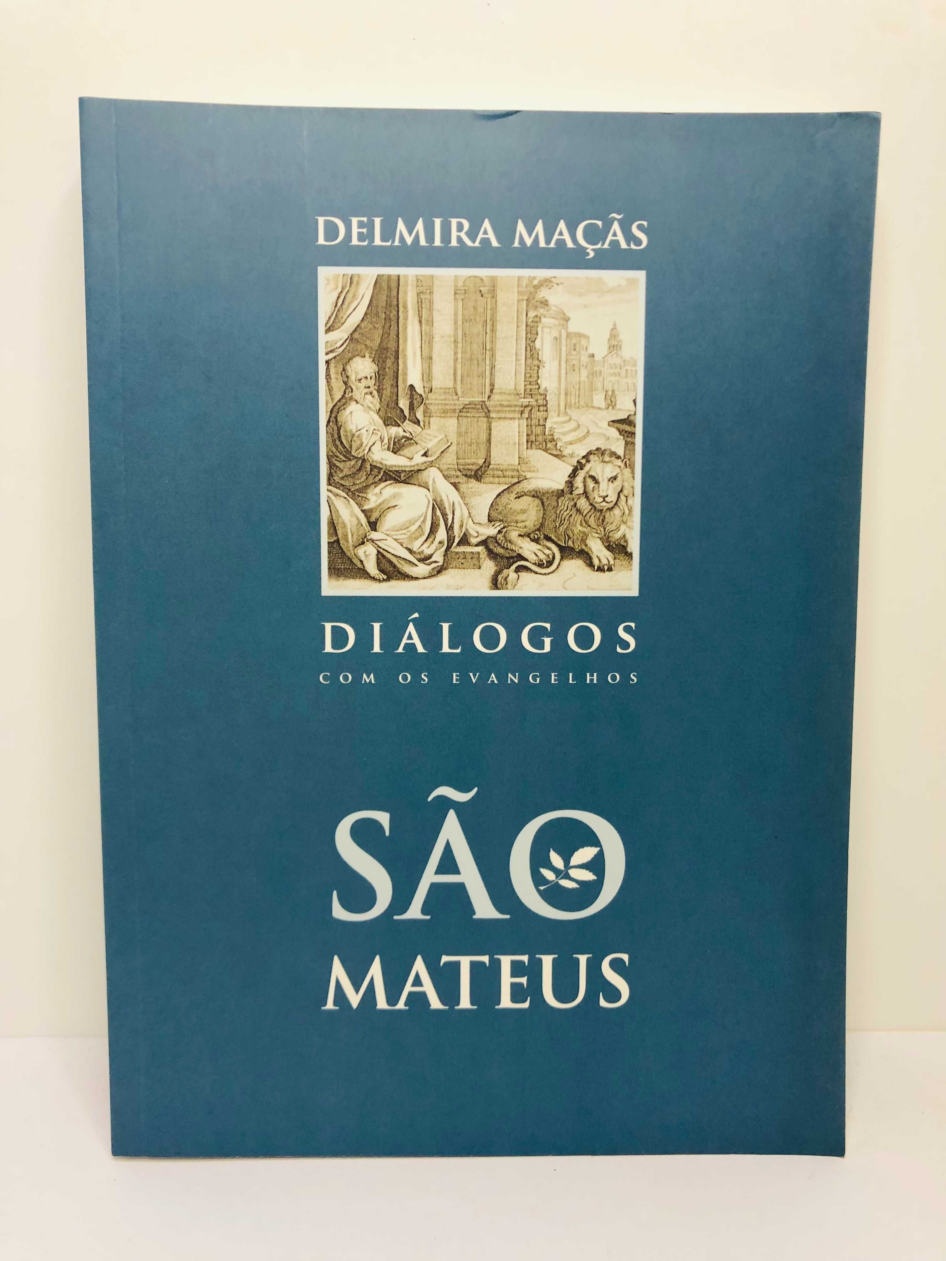 São Mateus (Diálogos) - Delmira Maçãs