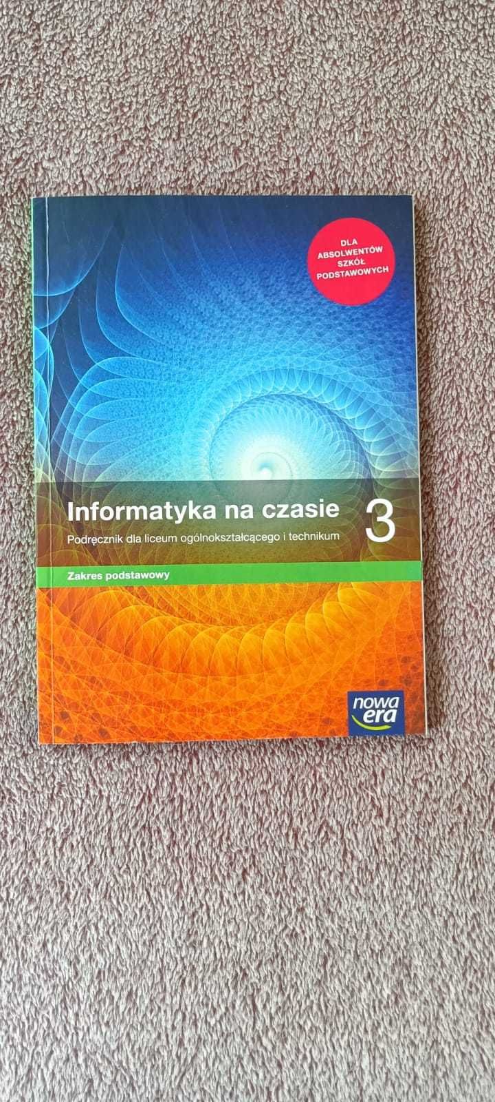 Podręcznik "Informatyka na czasie 3" zakres podstawowy