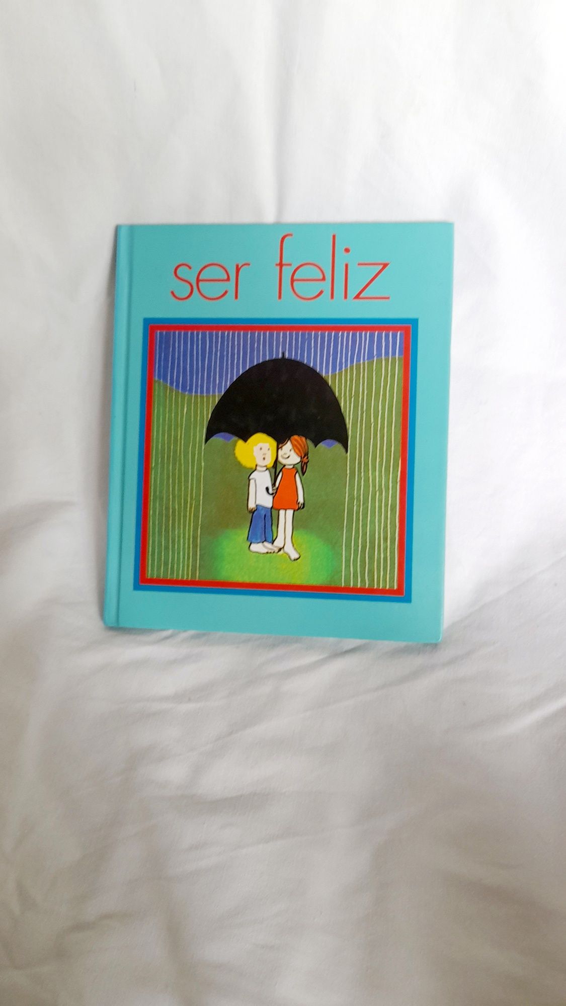 Ser feliz- livro