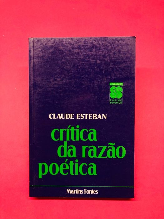 Crítica da Razão Poética - Claude Esteban