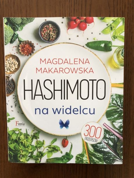Książka HASHIMOTO NA WIDELCU Magdalena Makarowska