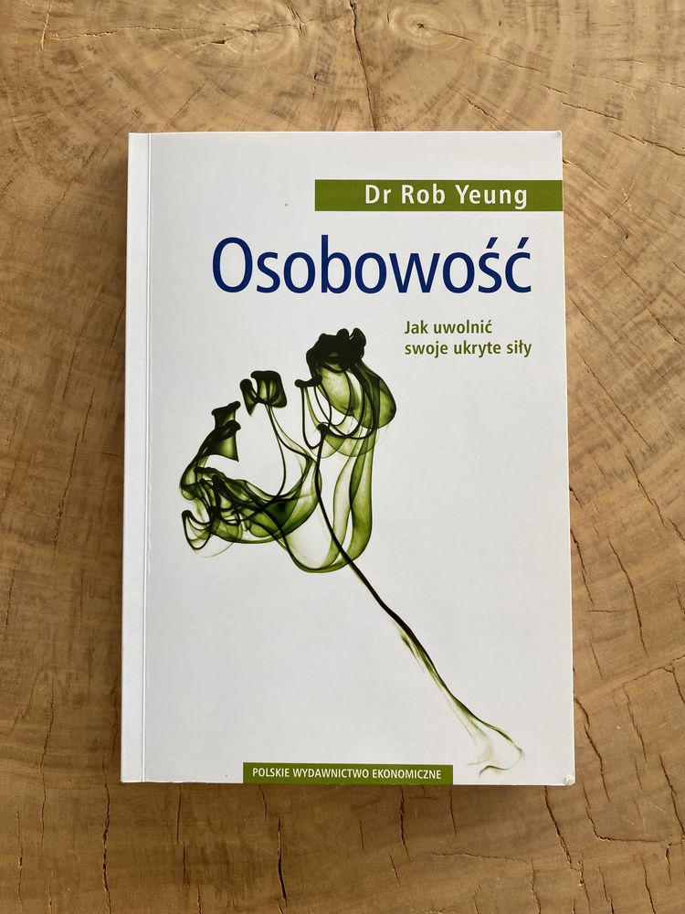 „Osobowość, jak uwolnić swoje ukryte siły" Rob Yeung