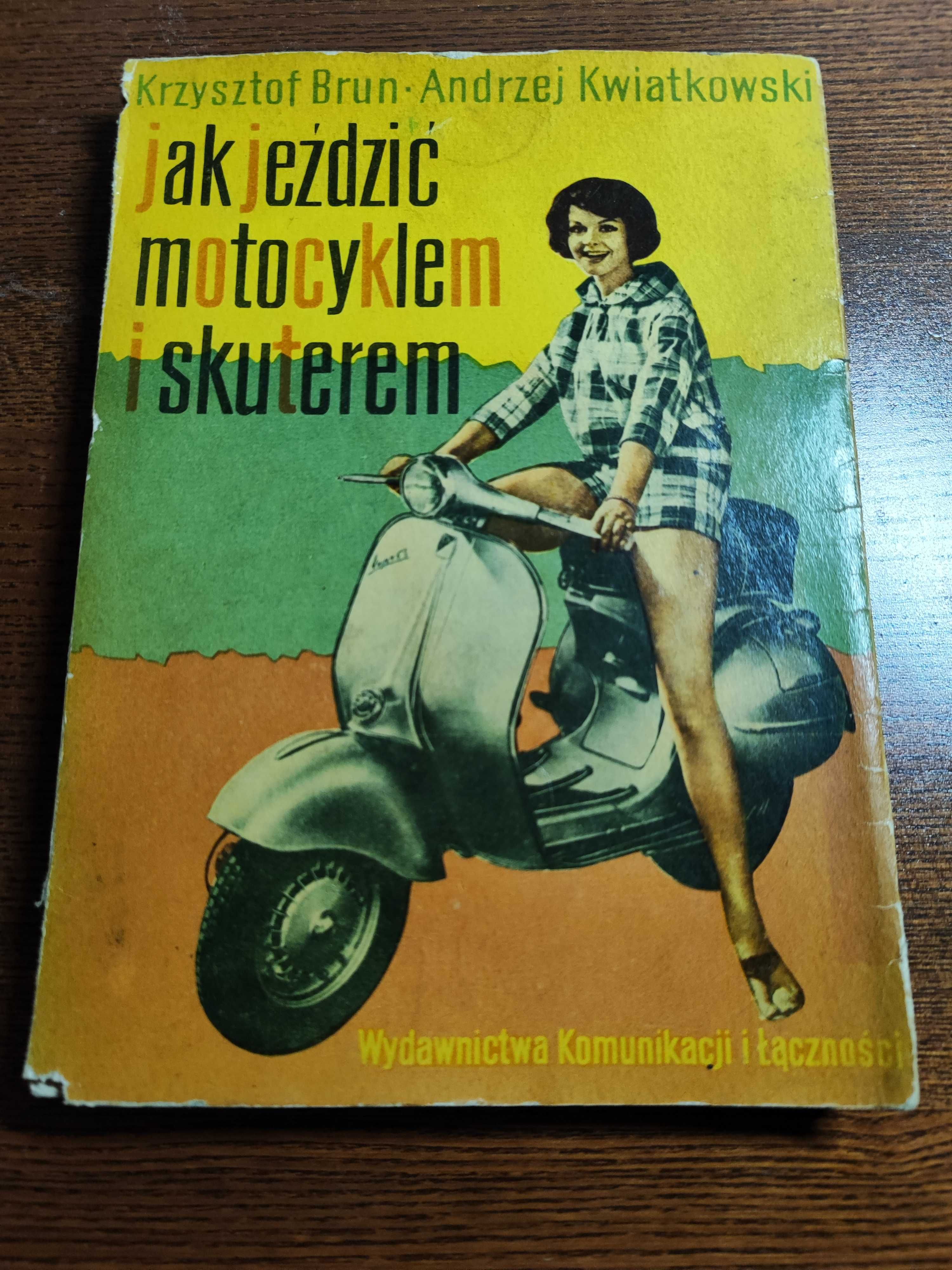 Jak jeździć motocyklem PRL Krzysztof Braun Andrzej Kwiatkowski