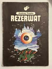 Rezerwat. Andrzej Trepka