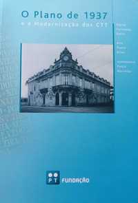 2 LIVROS (PLANO DE 1937 E A Modernização dos CTT)  e Marconi em Lisboa