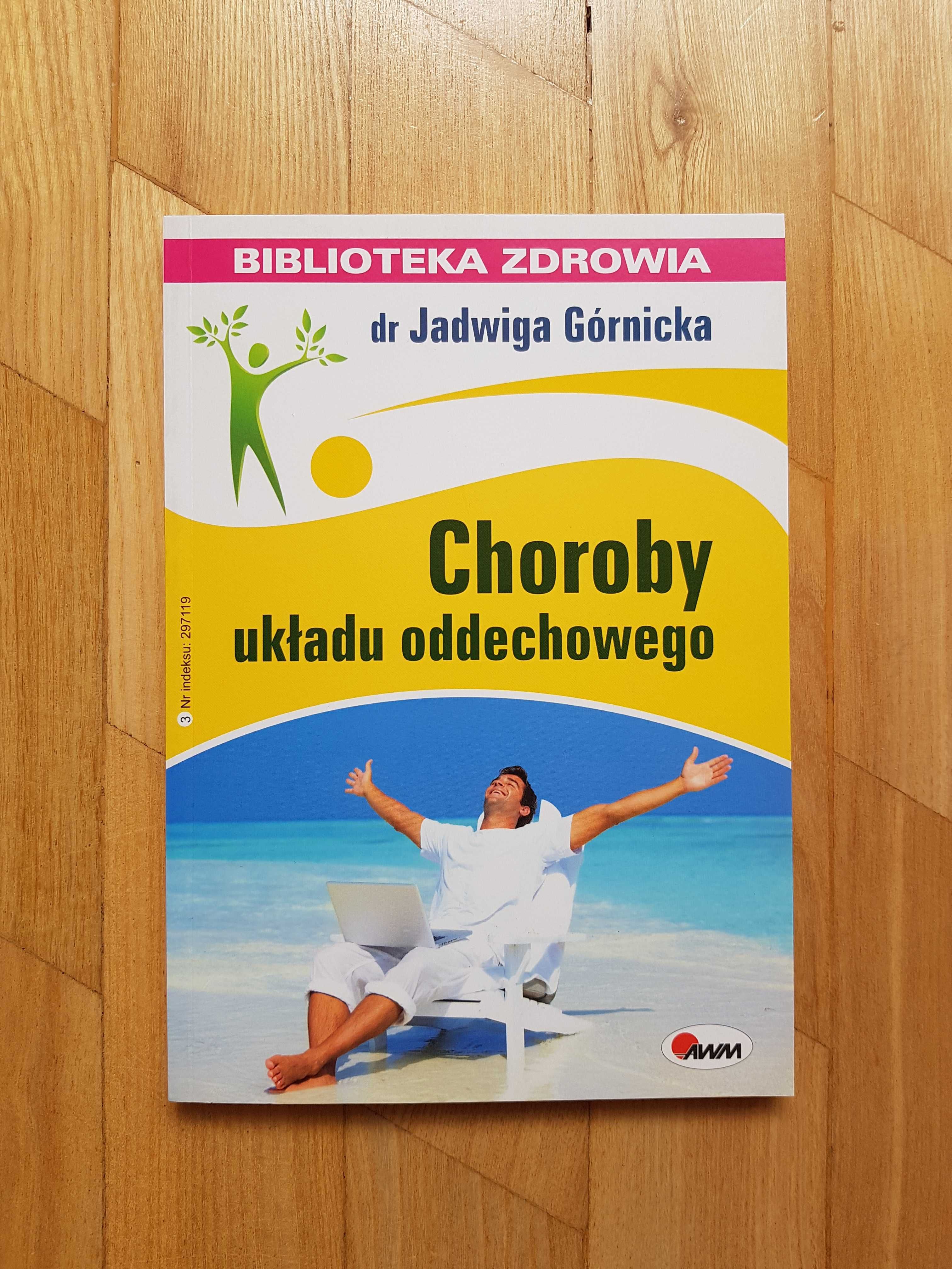 Jadwiga Górnicka Choroby Układu Oddechowego 2013