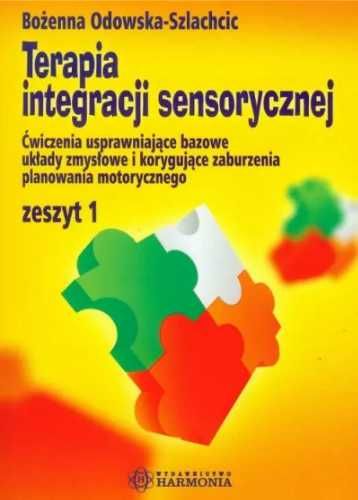 Terapia integracji sensorycznej ćw. zeszyt 1