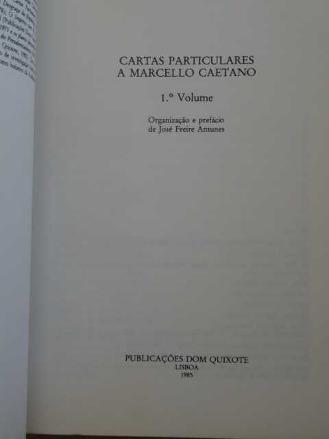 Cartas Particulares a Marcello Caetano de José Freire Antunes - 2 Vol.