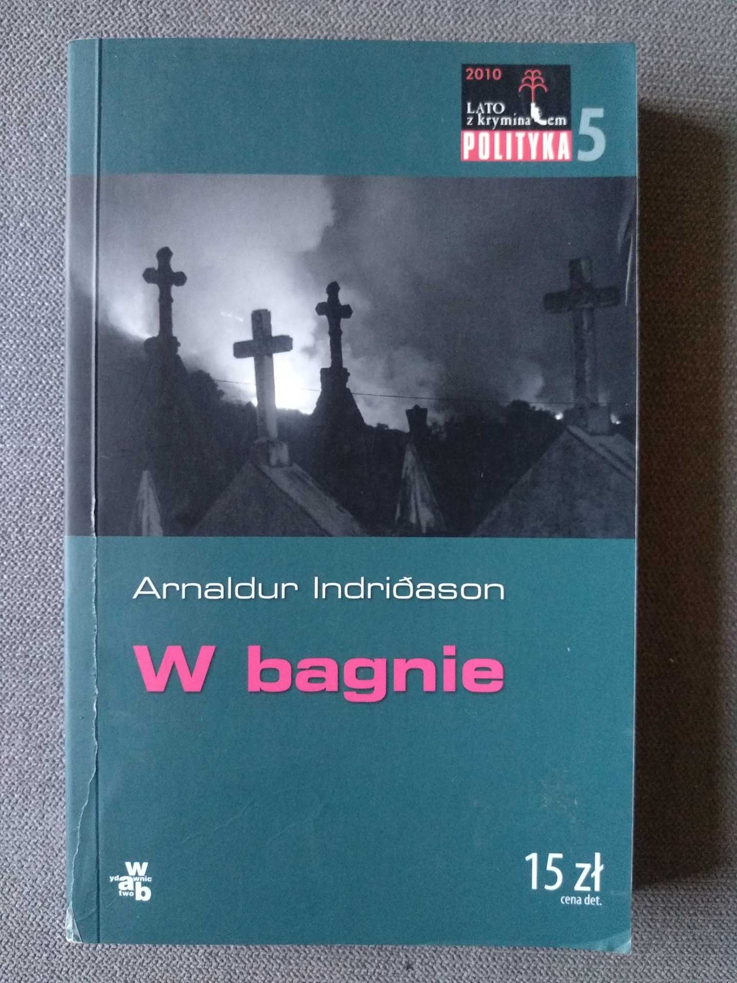 Książka "W bagnie" - Arnaldur Indridason