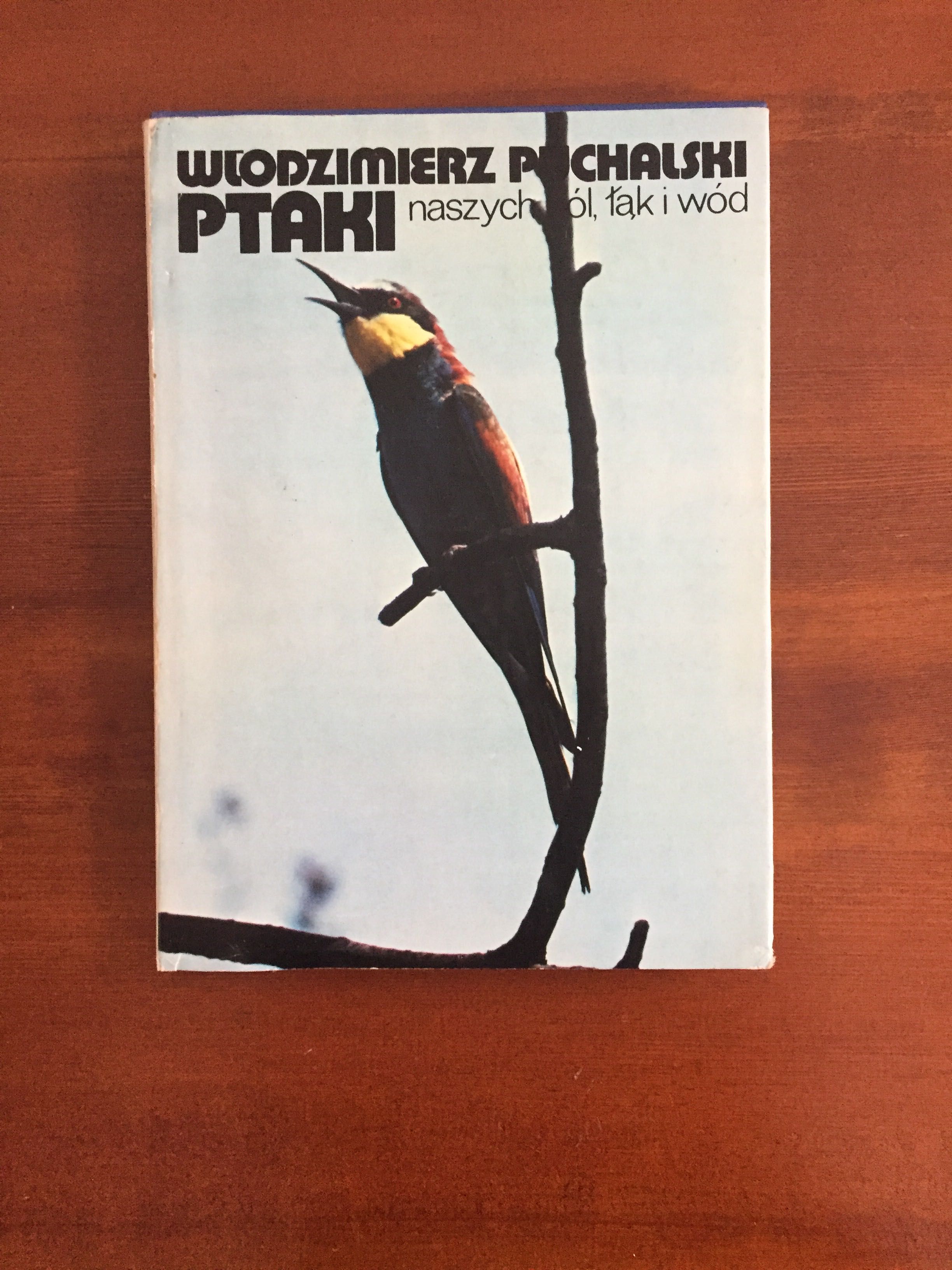 Włodzimierz Puchalski-Ptaki Naszych Pól ,Łąk i Wód