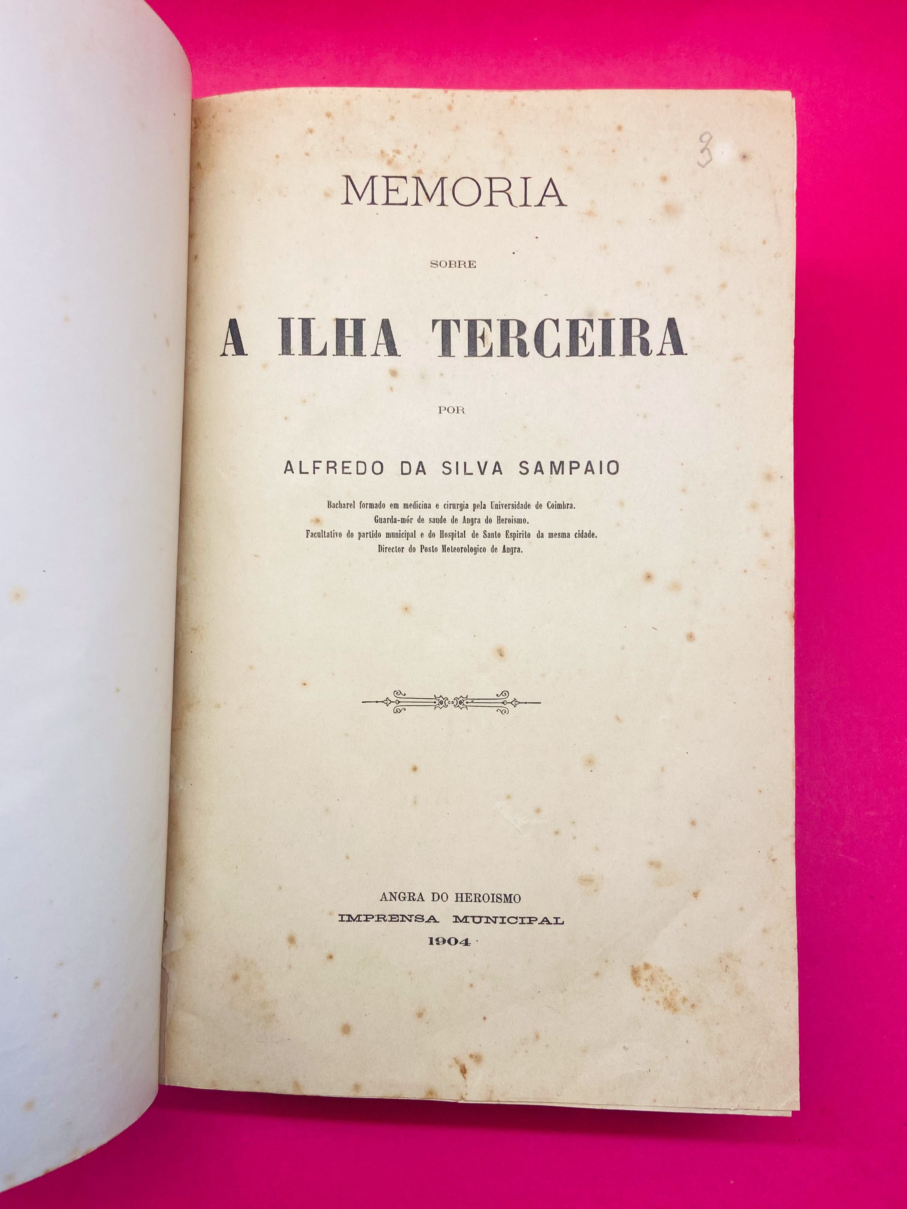 Memoria Sobre a Ilha Terceira - Alfredo da Silva Sampaio