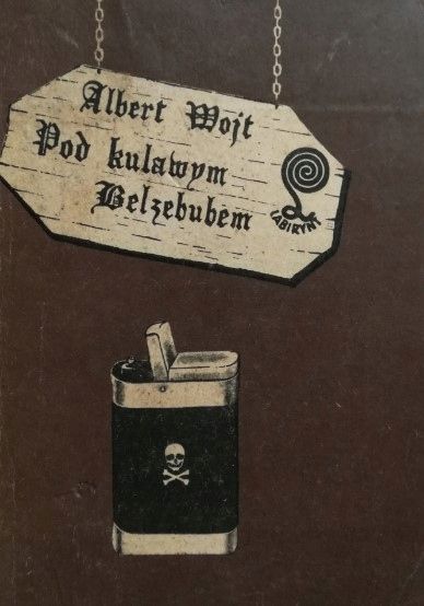 Pod Kulawym Belzebubem Albert Wojt