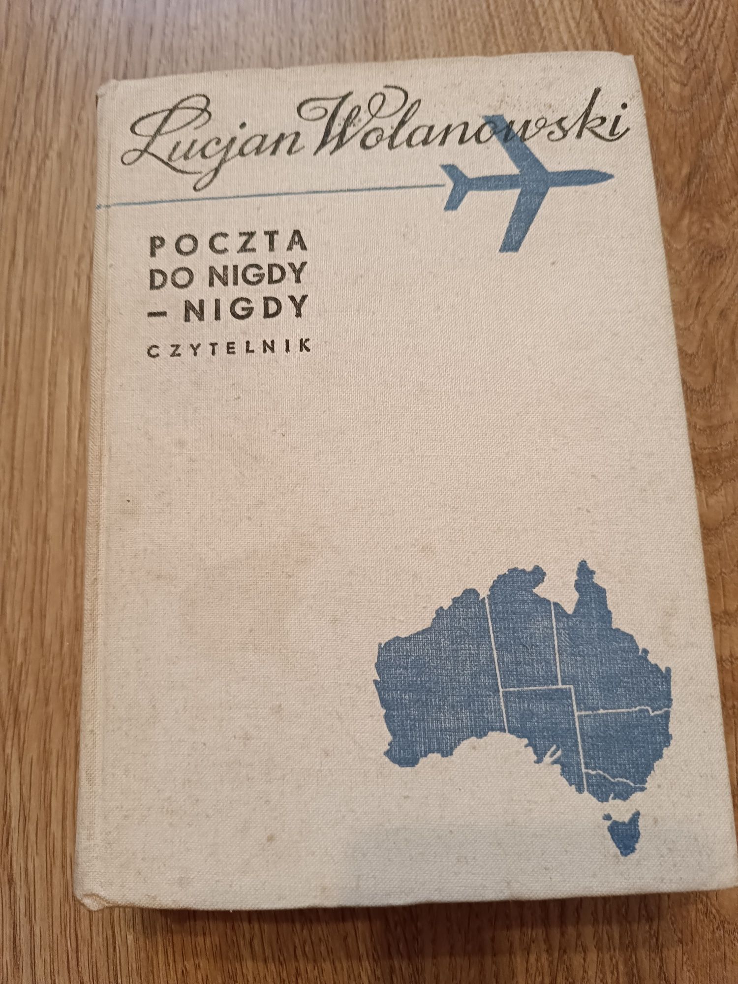 Poczta do nigdy nigdy. Lucjan Wolanowski