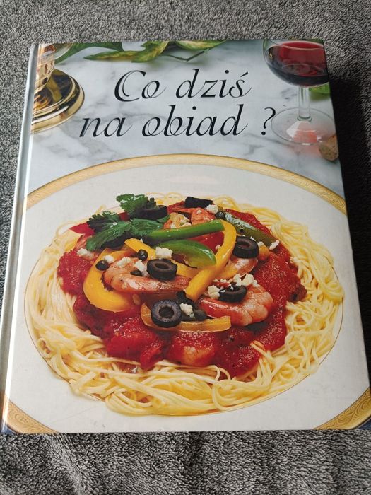 Co dziś na obiad ? Książka kucharska album