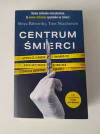 "Centrum śmierci" - Shiya Ribowsky i Tom Shachtman