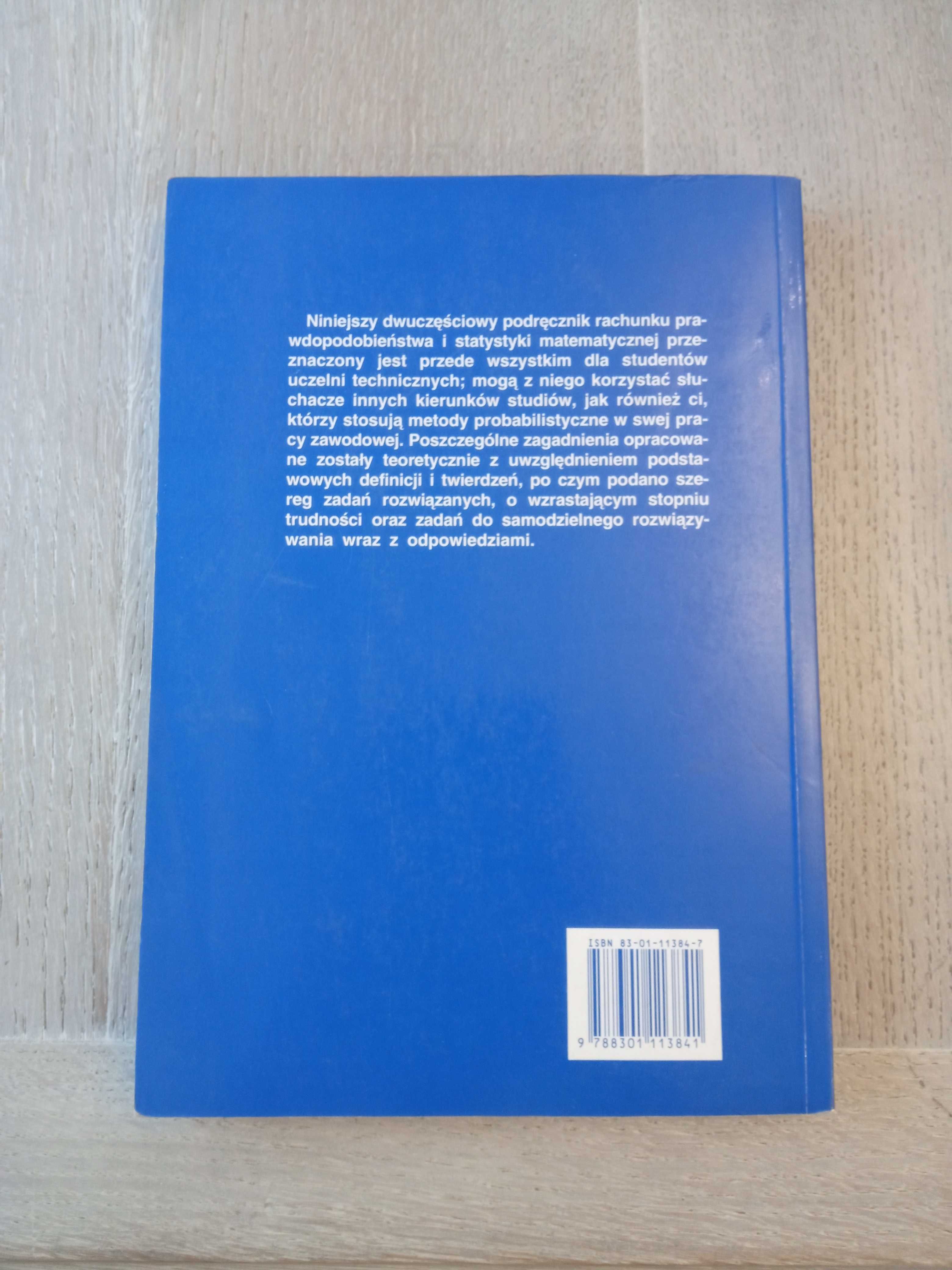 "Rachunek prawdopodobieństwa i statystyka matematyczna w zadaniach"