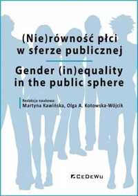 (Nie)równość płci w sferze publicznej - Martyna Kawińska, Olga A. Kot