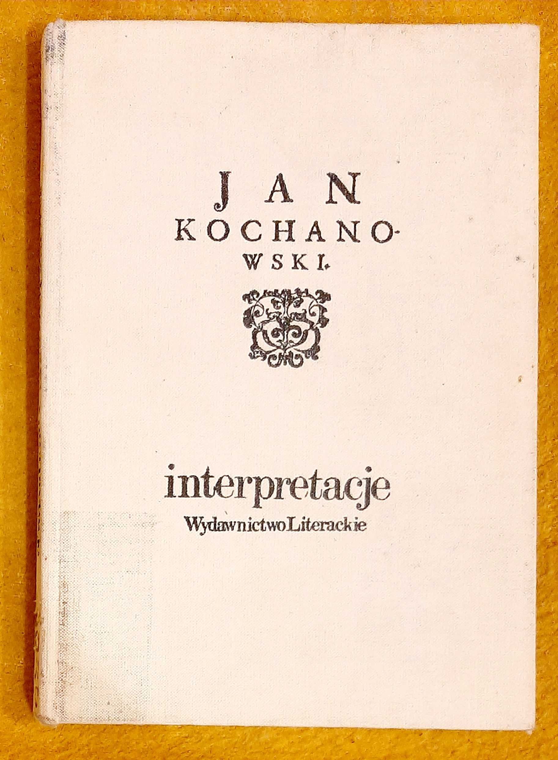 Jan Kochanowski, Interpretacje