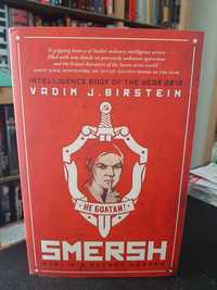 Birstein – SMERSH: Stalin's Secret Weapon: Counterintelligence in WWII