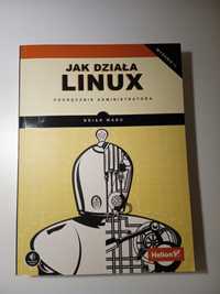 "Jak działa Linux" Brian Ward stan idealny