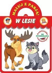 Maluj z pasją. W lesie. Pasja