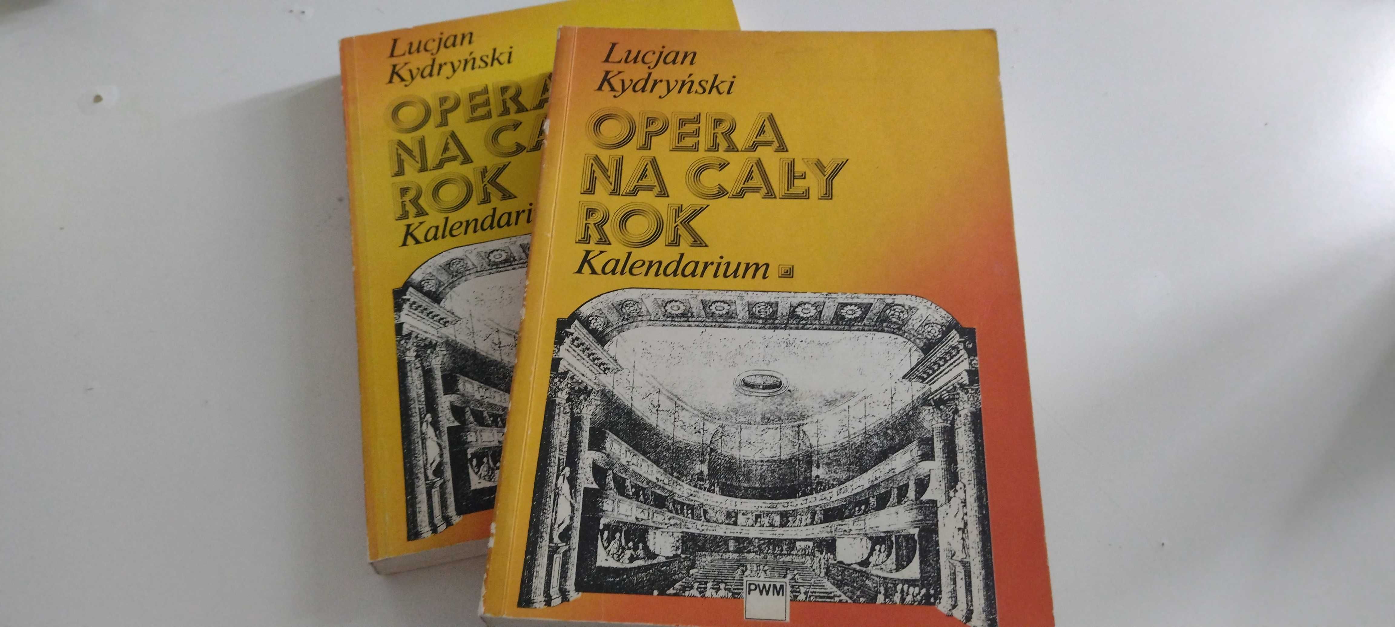 Lucjan Kydryński Opera na cały rok