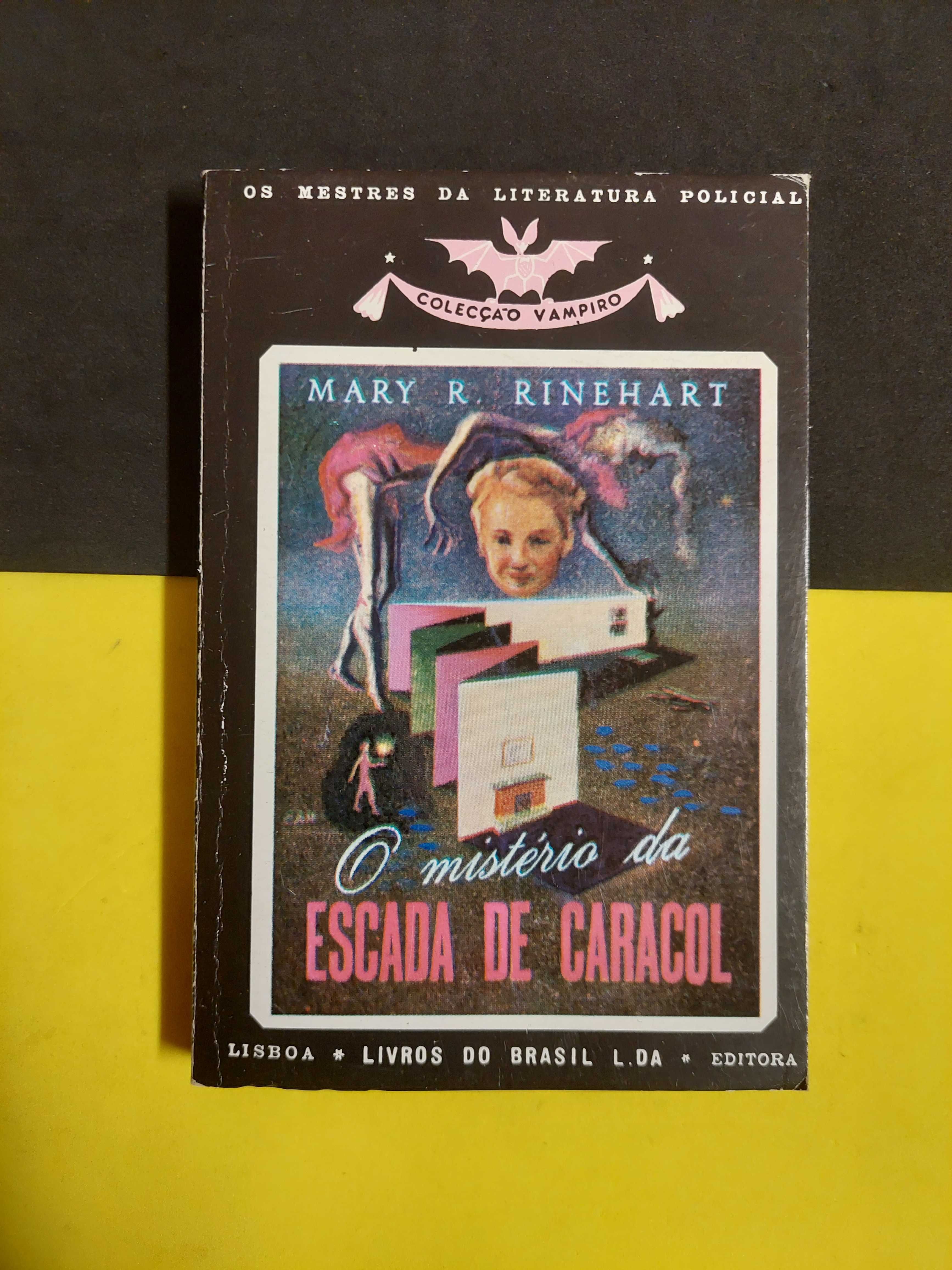 Mary R. Rinehart - O Mistério da Escada de Caracol