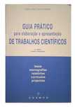 Guia prático para elaboração e apresentação de trabalhos científicos