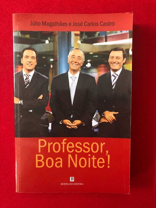 Professor boa noite! - Júlio Magalhães e José Carlos Castro