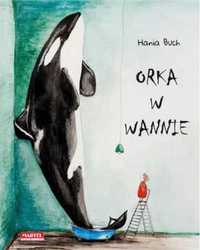 Orka w wannie - Hania Buch