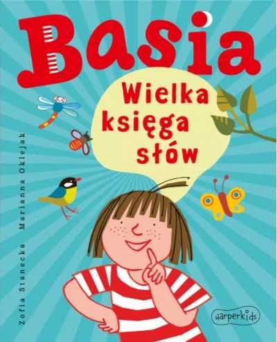 Basia. Wielka księga słów - Zofia Stanecka, Marianna Oklejak