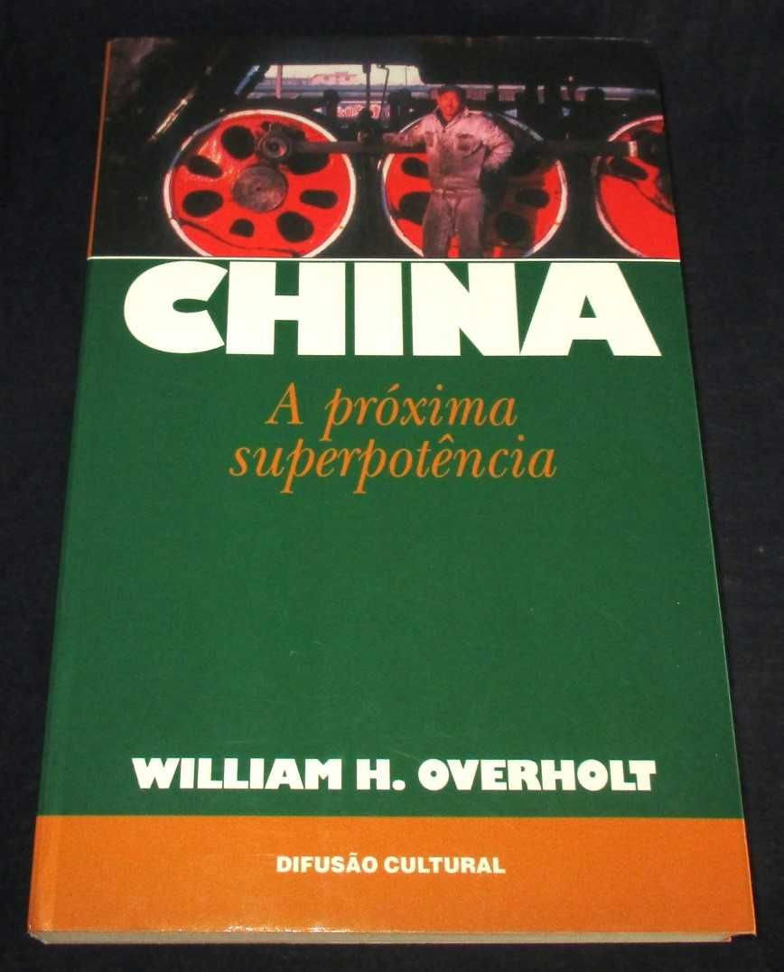 Livro China A próxima superpotência William H. Overholt