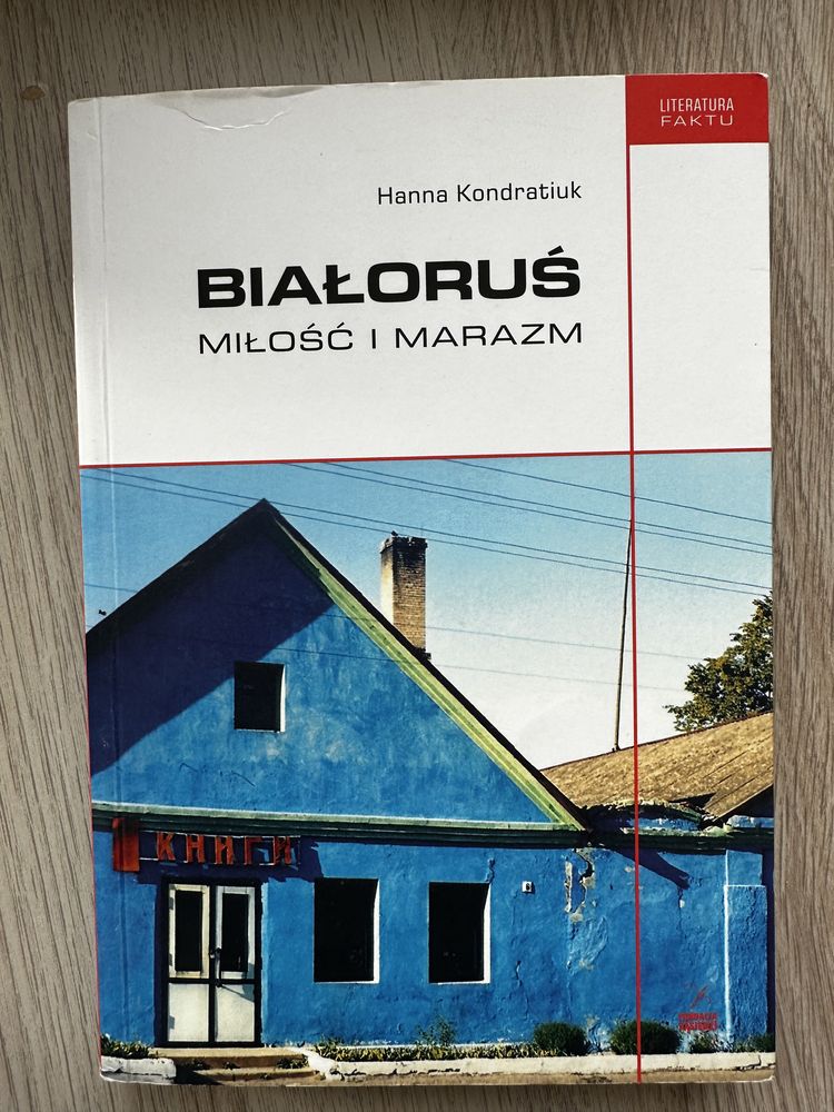 Książka - Białoruś. Milość i marazm.