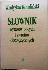 Słownik wyrazów obcych i zwrotów obcojęzycznych - Władysław Kopaliński