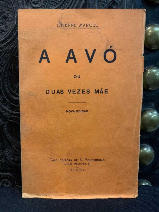A Avó ou duas vezes Mãe - Etienne Marcel