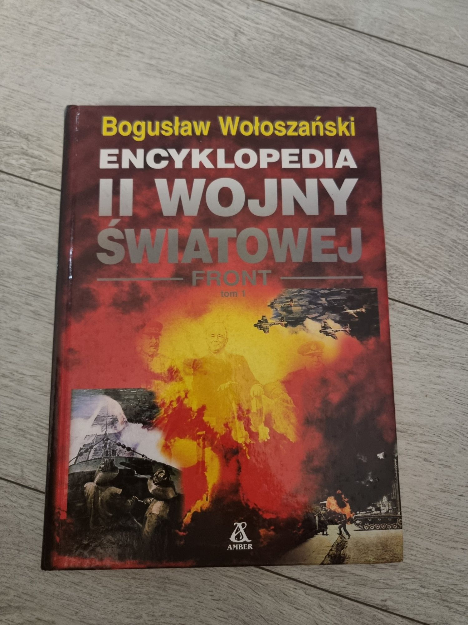 Encyklopedia II wojny światowej tom 1 front