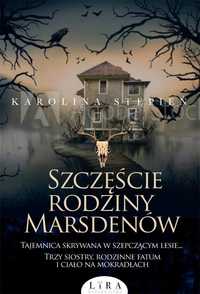 Szczęście Rodziny Marsdenów, Karolina Stępień