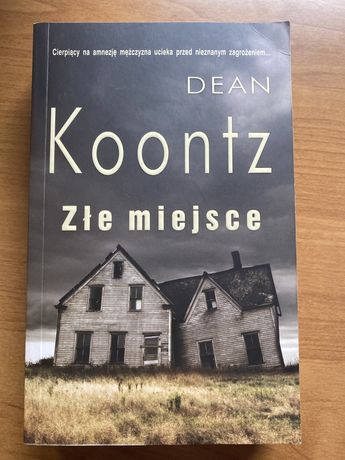 Złe miejsce Dean Koontz