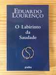 O Labirinto da Saudade - Eduardo Lourenço