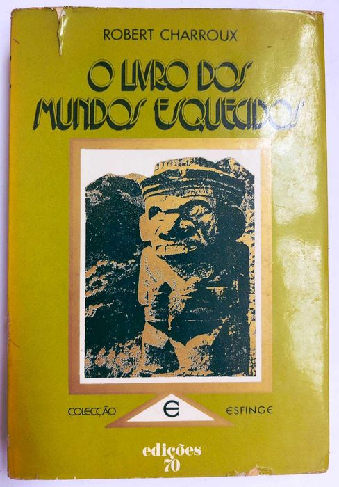 O livro dos Mundos Esquecidos - Robert Charroux