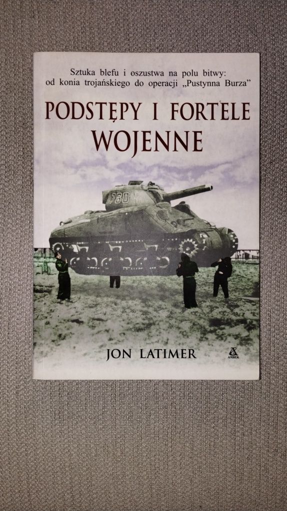 Jon Latimer - Podstępy i fortele wojenne
