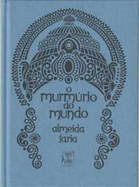 O murmúrio do mundo – A Índia revisitada (1ª ed.)-Almeida Faria