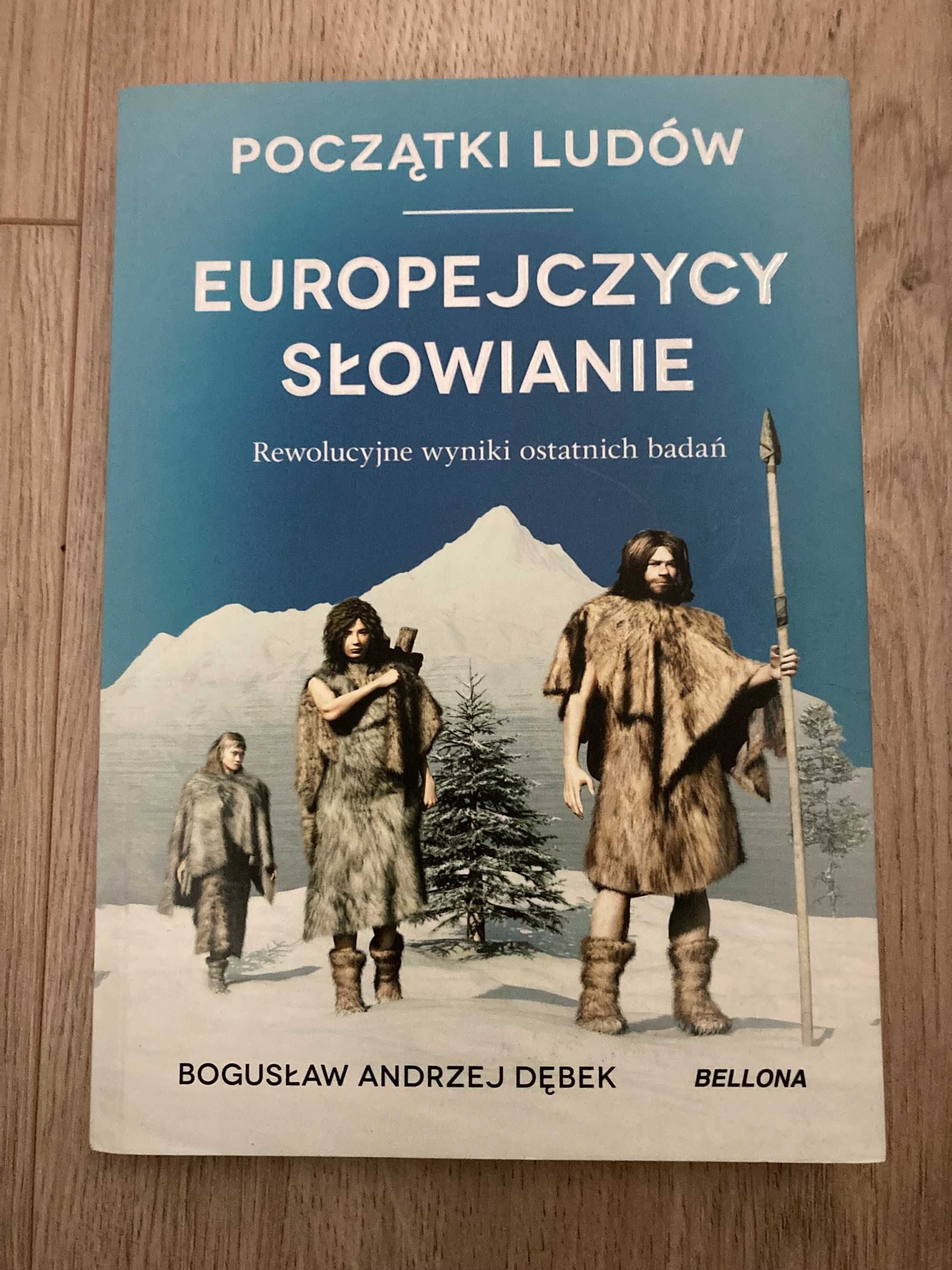 Początki ludów Europejczycy Słowianie Bogusław Dębek