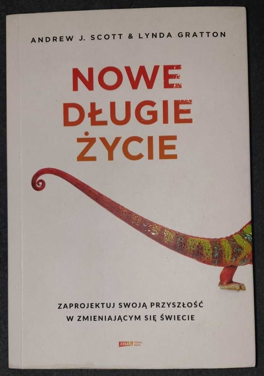 książka ,,Nowe długie życie" Andrew J. Scott & Lynda Gratton