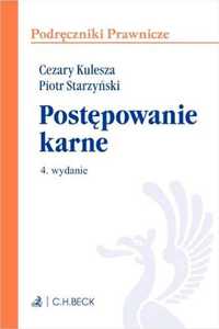 Postępowanie karne wyd.4 - prof. dr hab. Cezary Kulesza, dr Piotr Sta