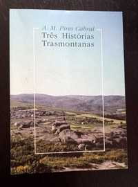 Três histórias transmontanas, A.M. Pires Cabral
