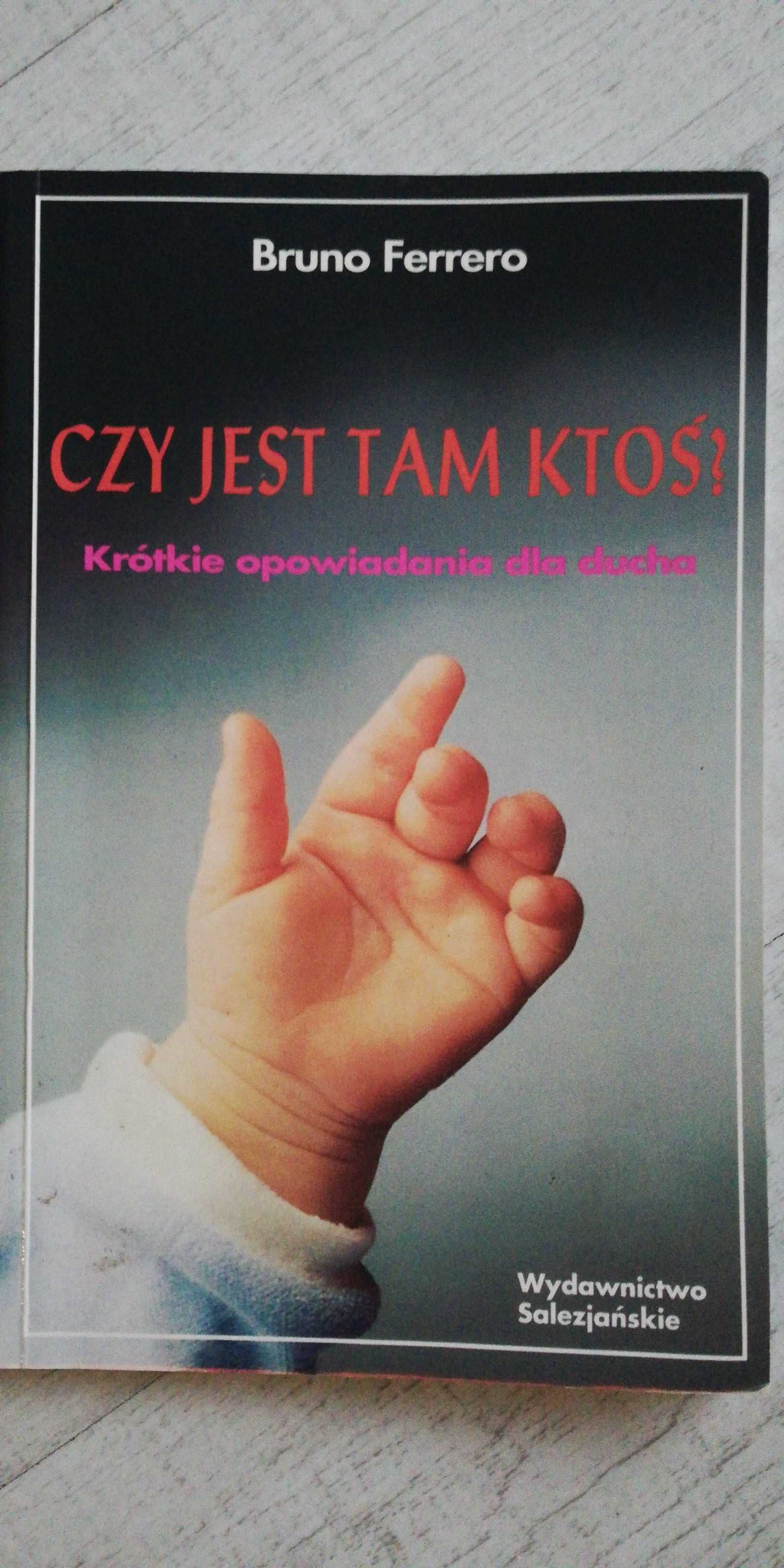 Czy jest tam ktoś Bruno Ferrero