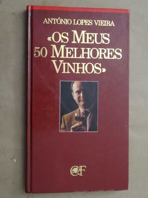 Os Meus 50 Melhores Vinhos de António Lopes Vieira