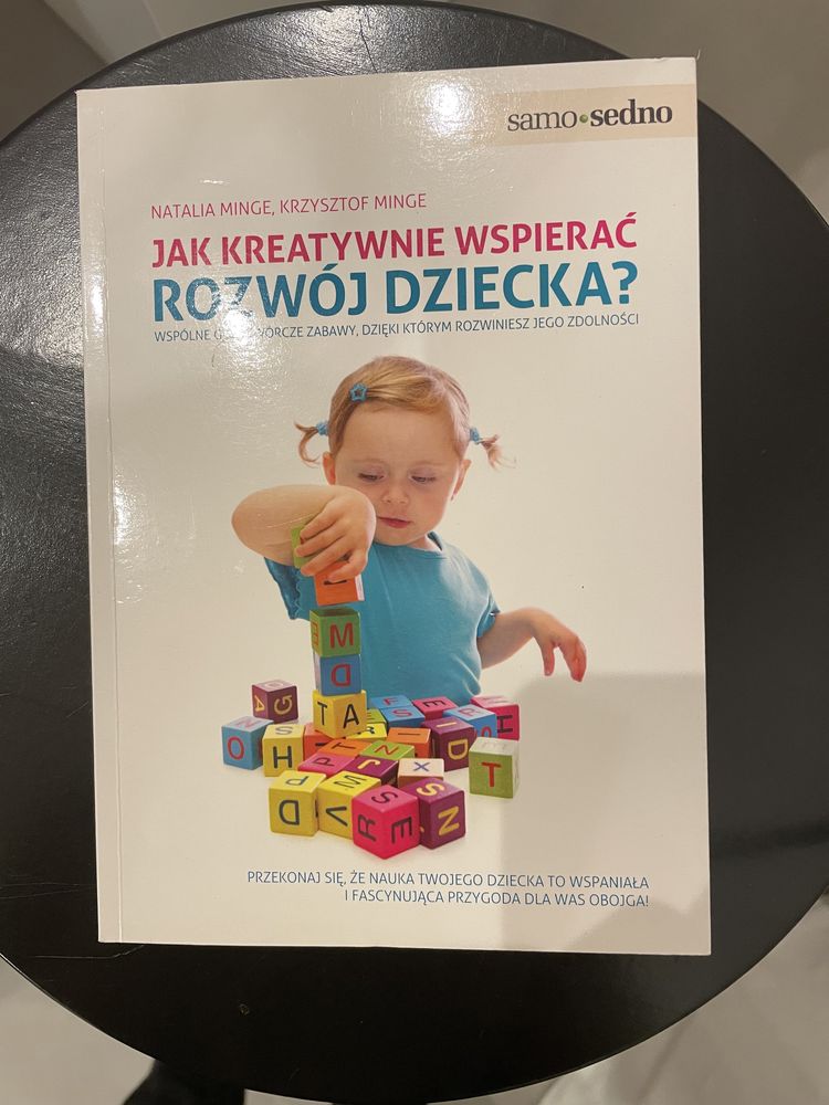 Jak kreatywnie wspierać rozwój  dziecka. N. Minge