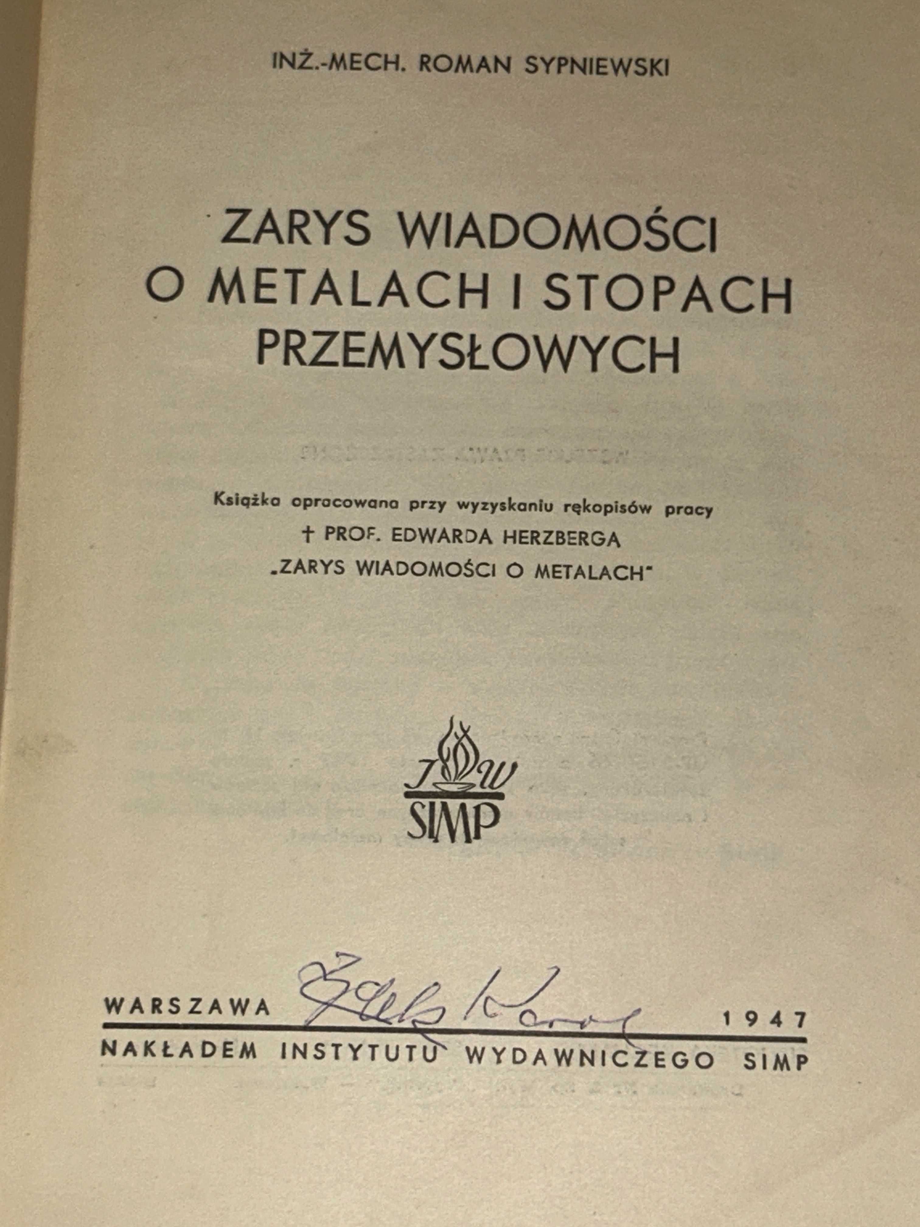 Zarys wiadomości o metalach i stopach przemysłowych